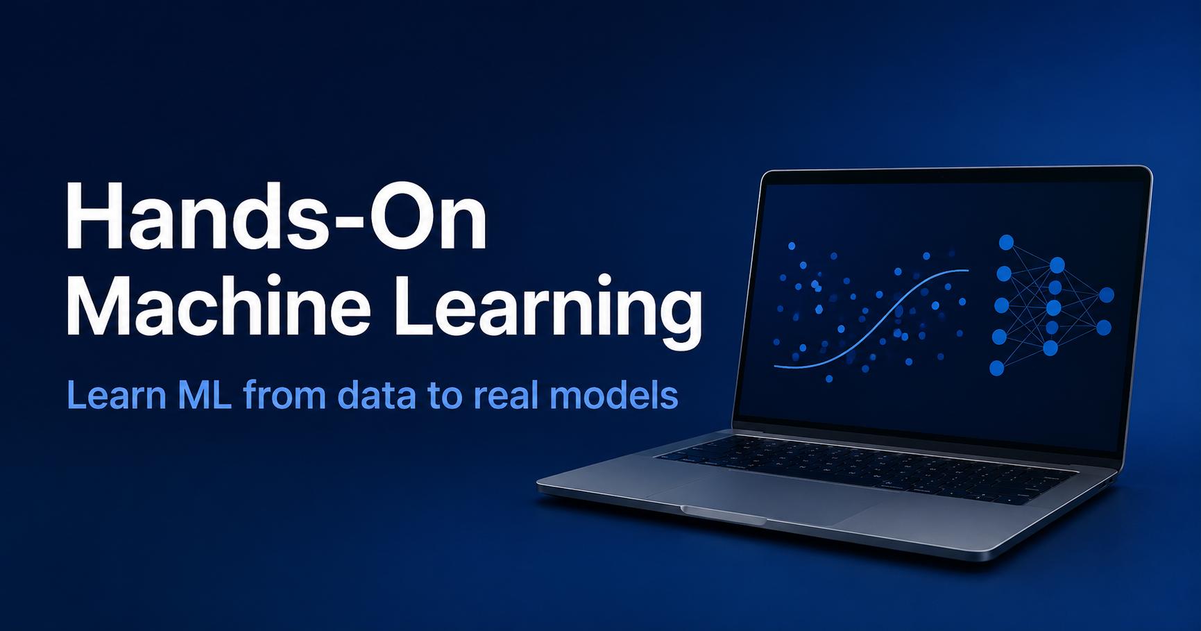 Hands-On Machine Learning: From Data to Real Models