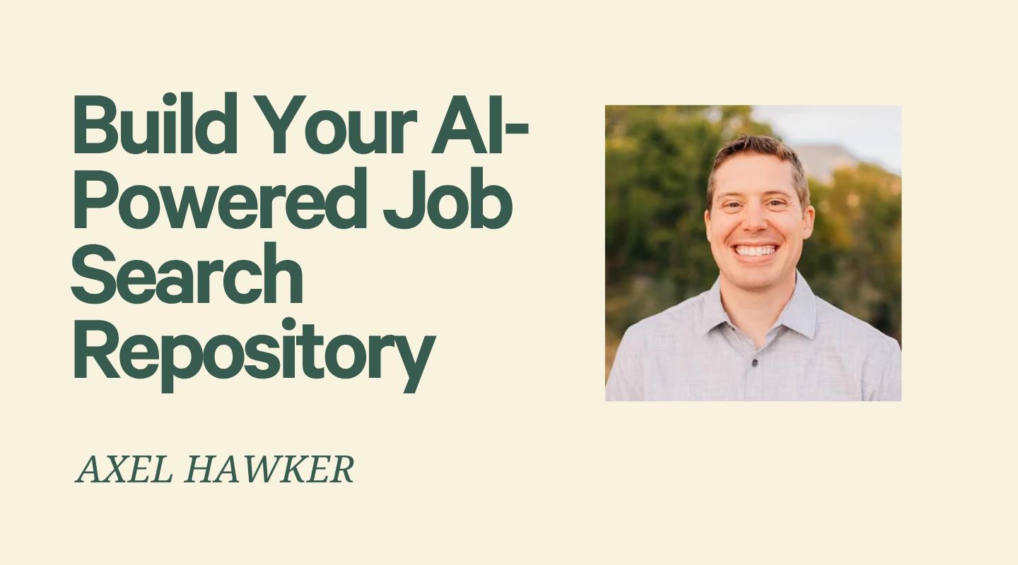 Build an AI-Powered Job Search Engine That is Authentic to You