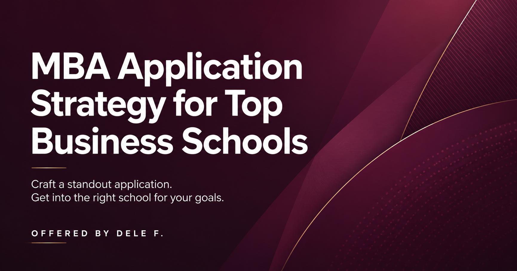 MBA Application Strategy for Top 20 Business Schools