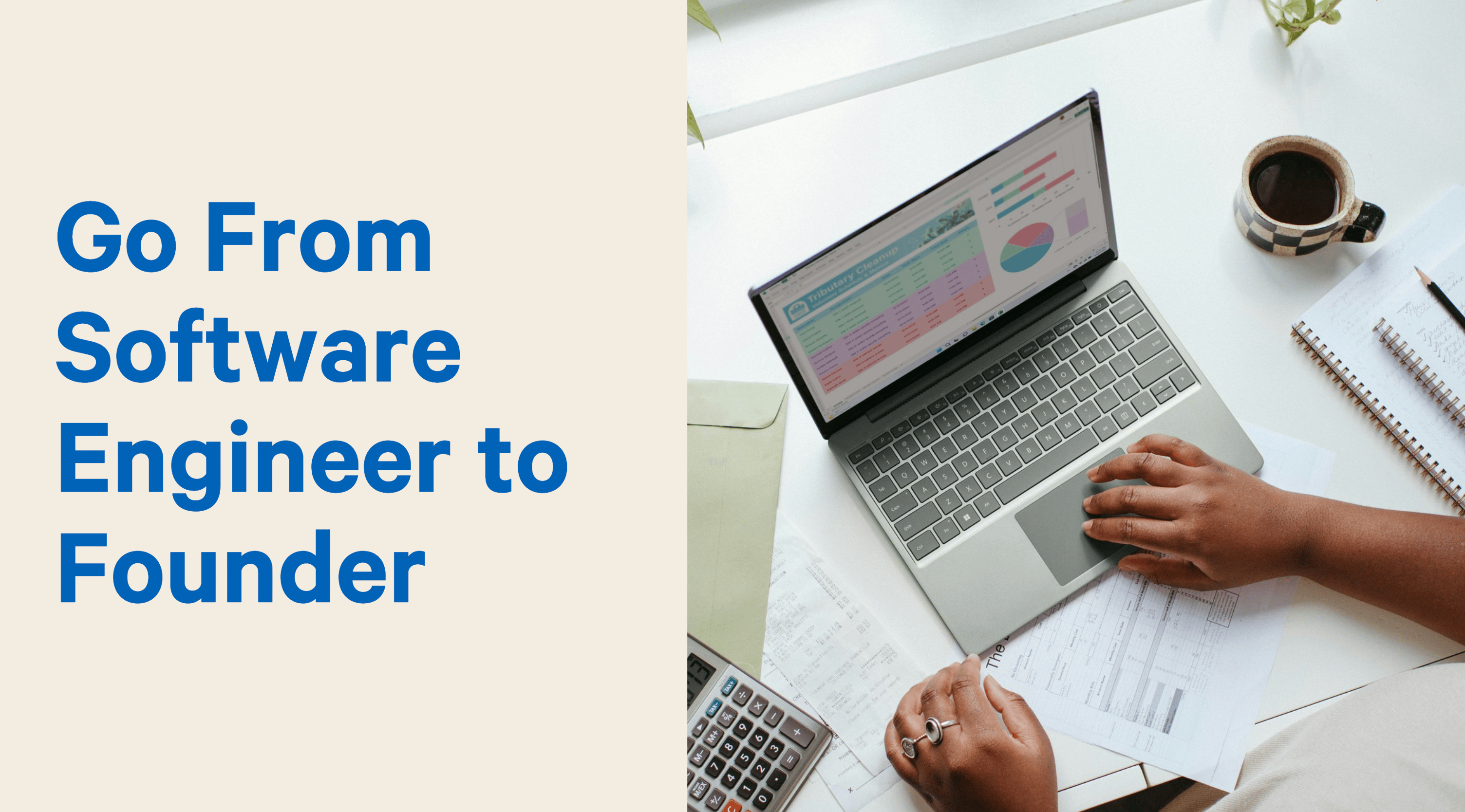 Go from Software Engineer to Founder