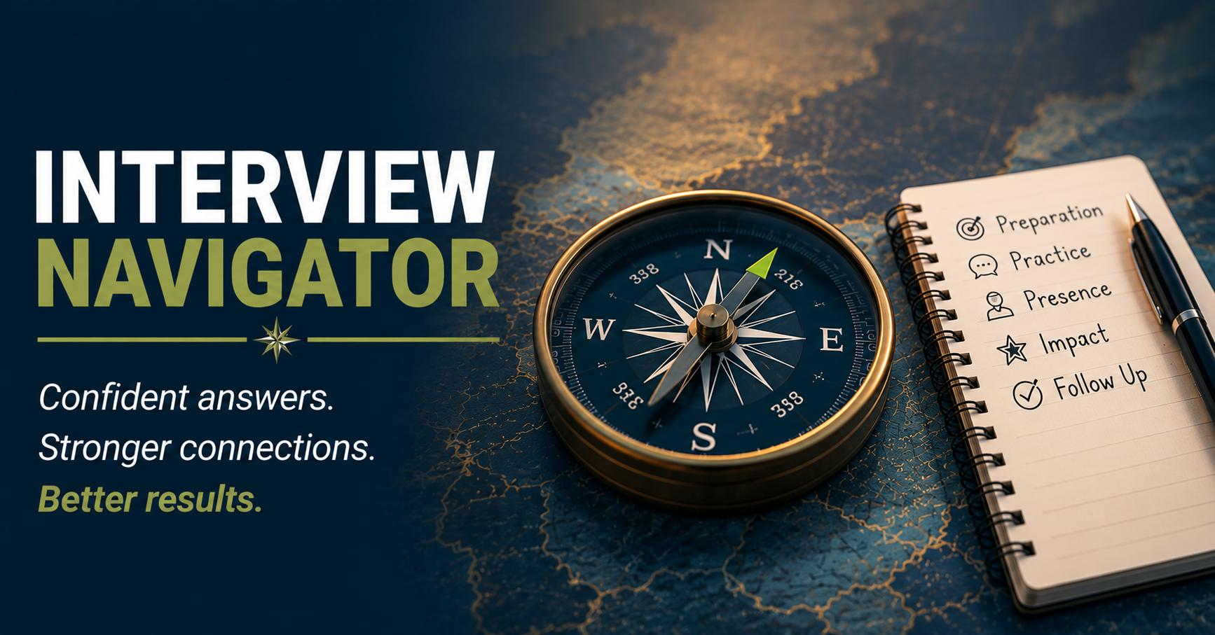 Interview Navigator--Guided prep and practice to be ready for any interview