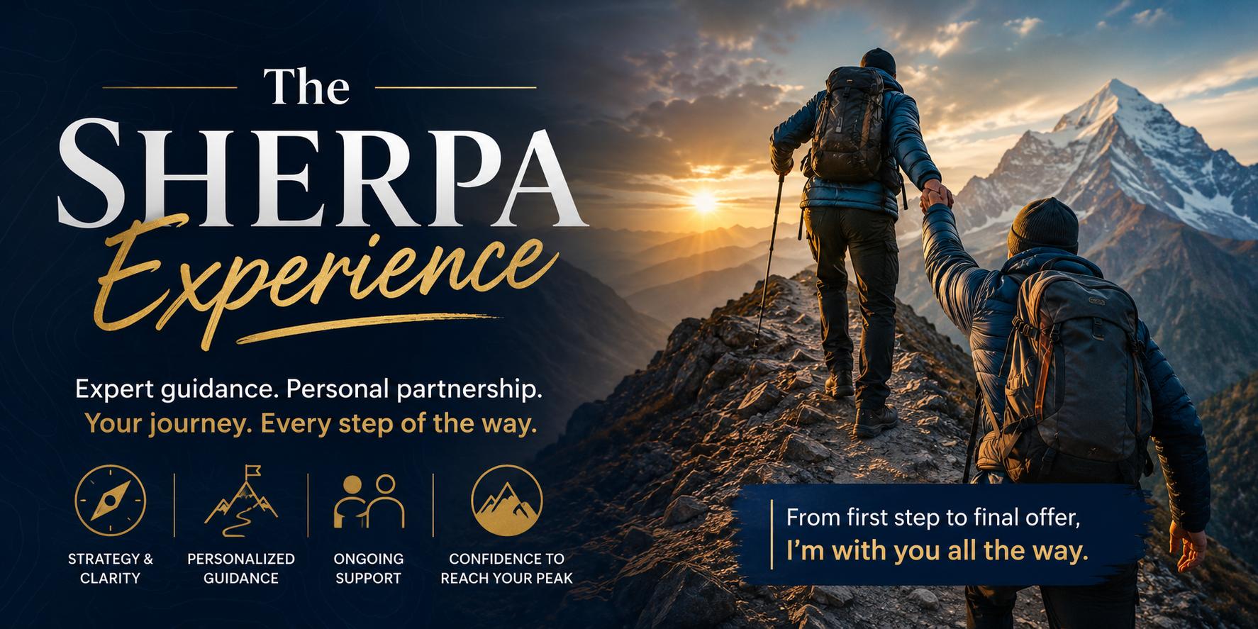 The Sherpa Experience --Your guide from first application to accepted offer
