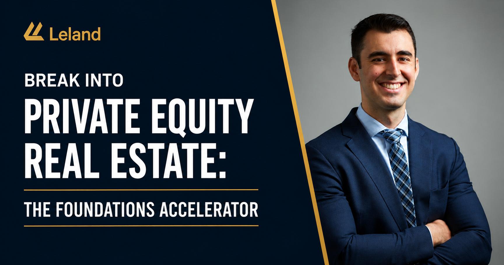 Break Into Private Equity Real Estate: The PERE Foundations Accelerator