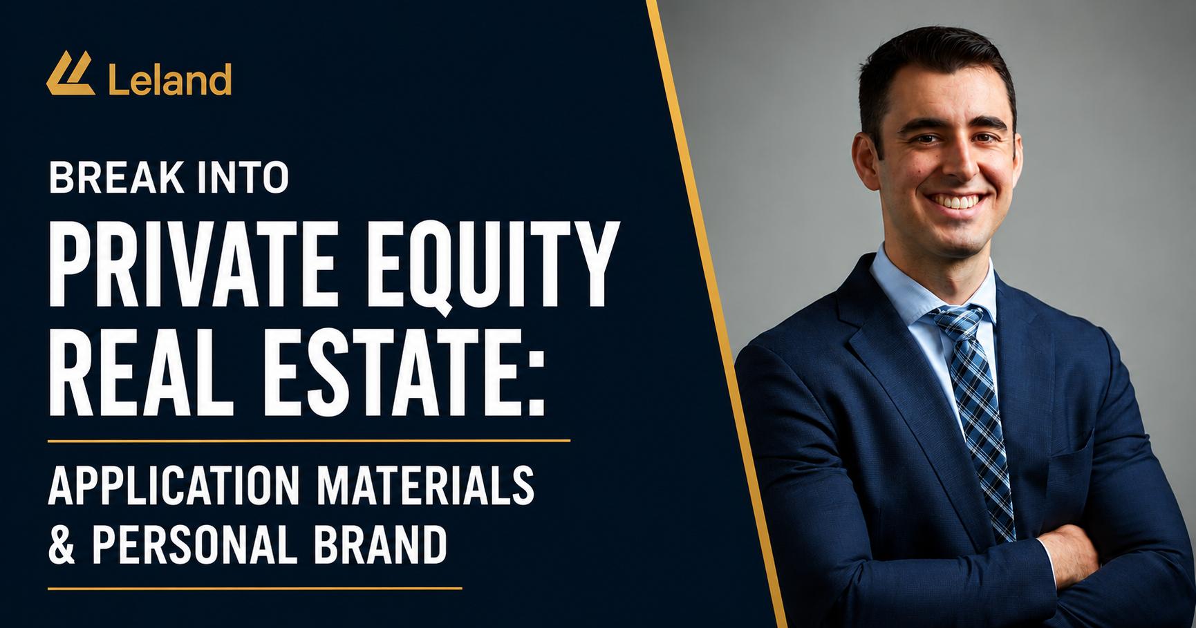 Ace Private Equity Real Estate: Application Materials & Personal Brand