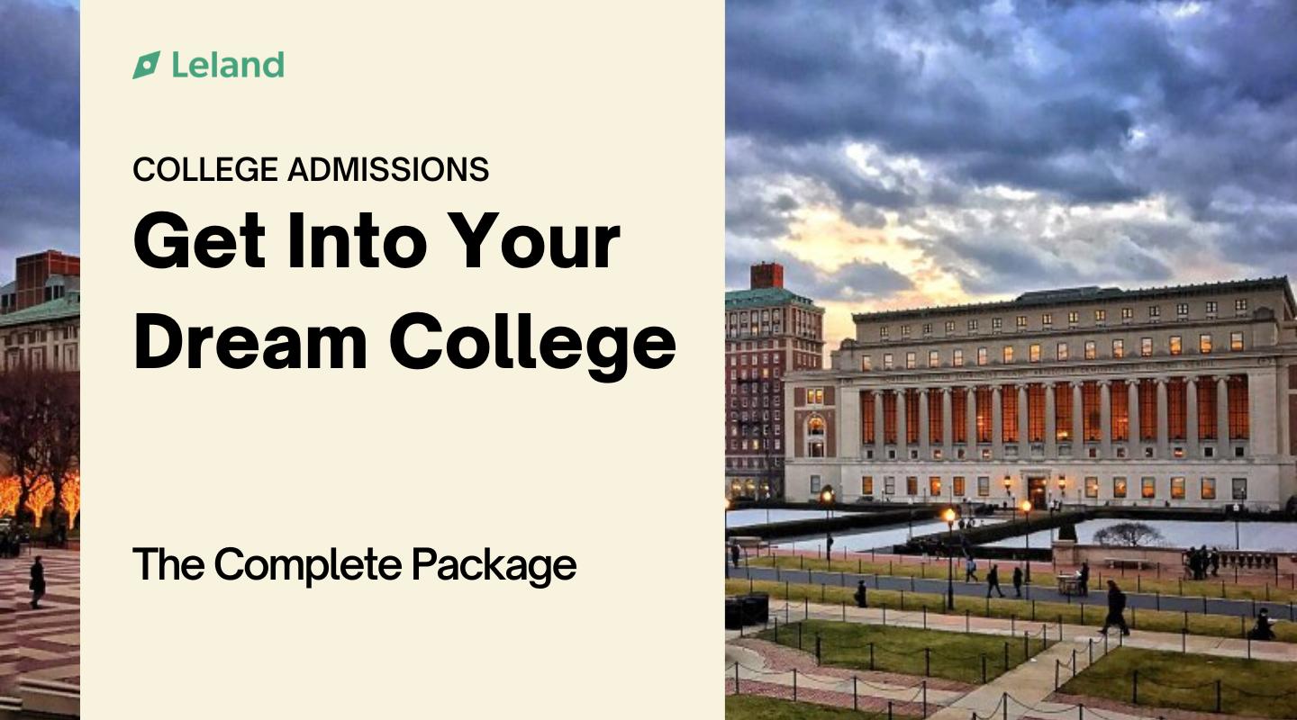 Get Into Your Dream College - The Complete Package