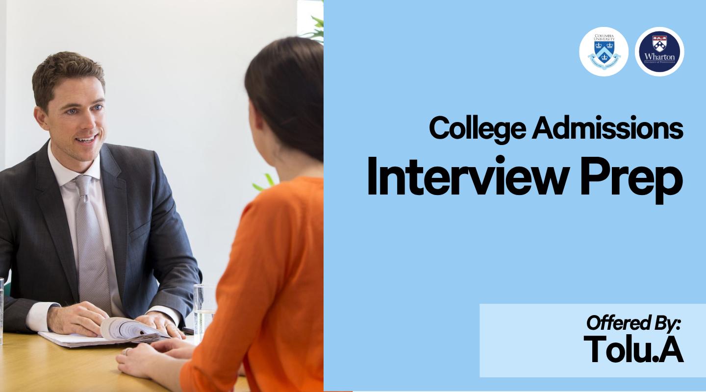 Get Into Your Dream College - Interview Prep