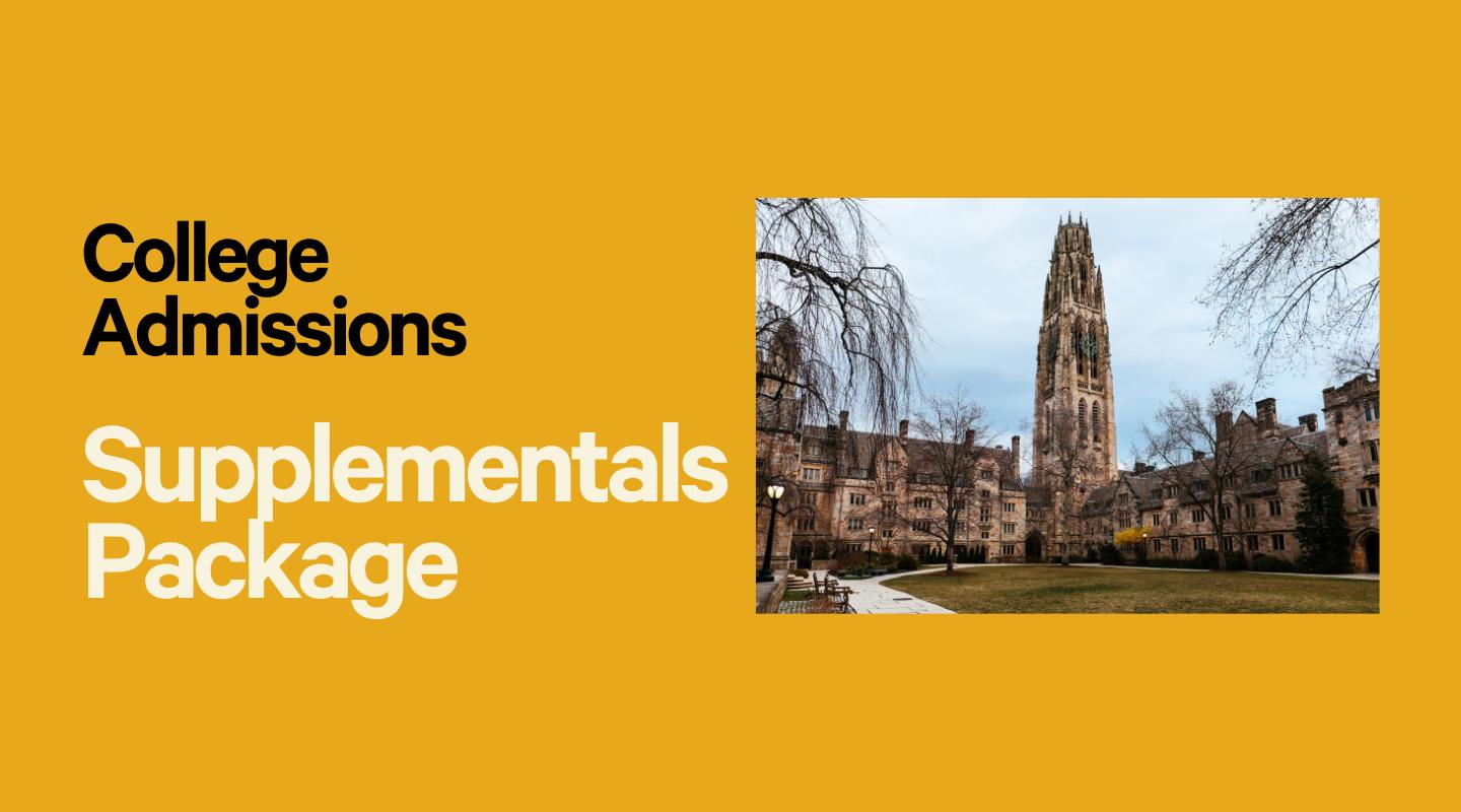 Get Into Your Dream College - Supplementals Package