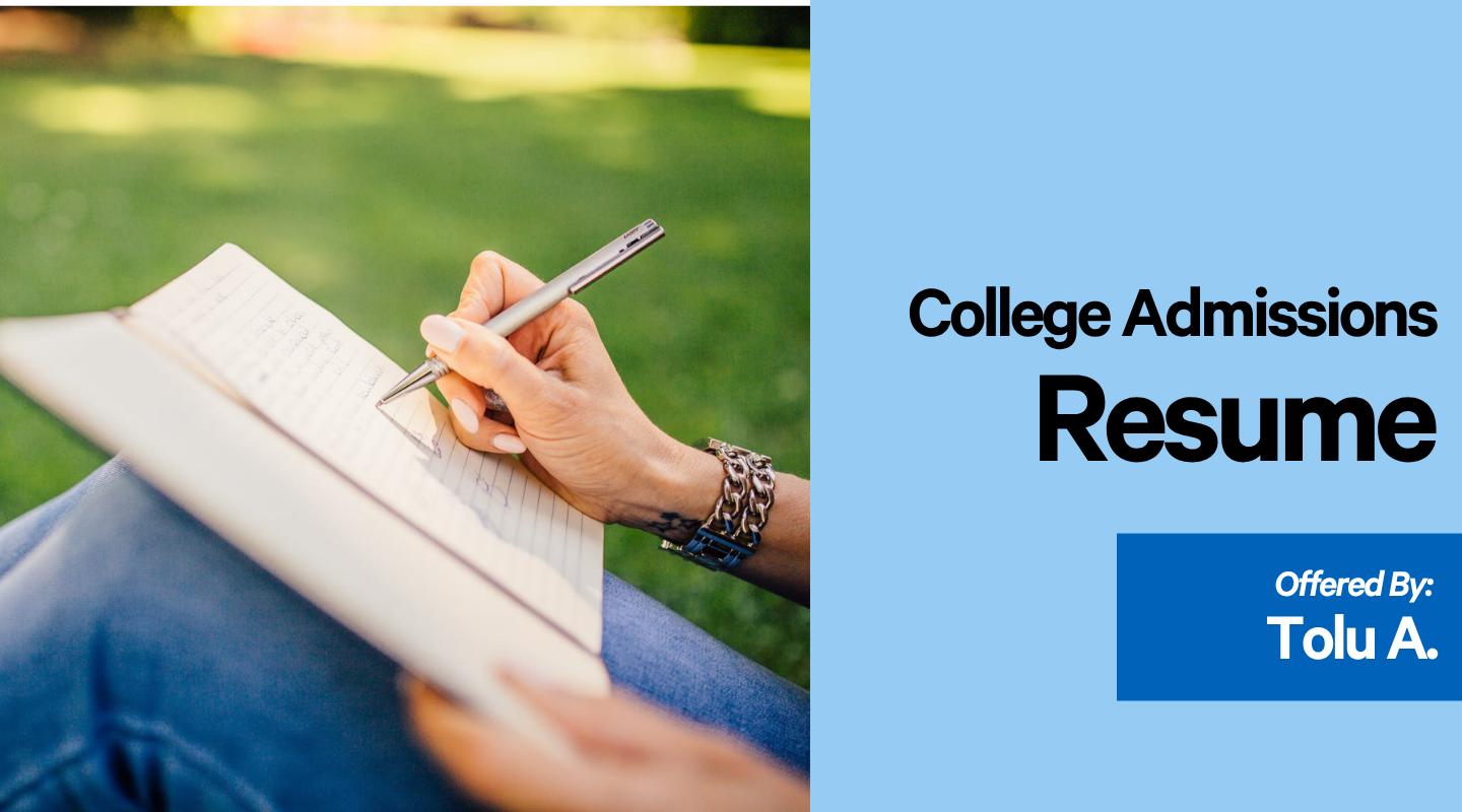 Get Into Your Dream College - Crafting a Killer Resume