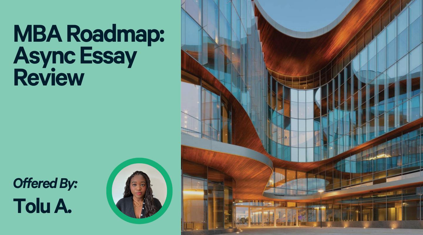 MBA Roadmap: Async Essay Review