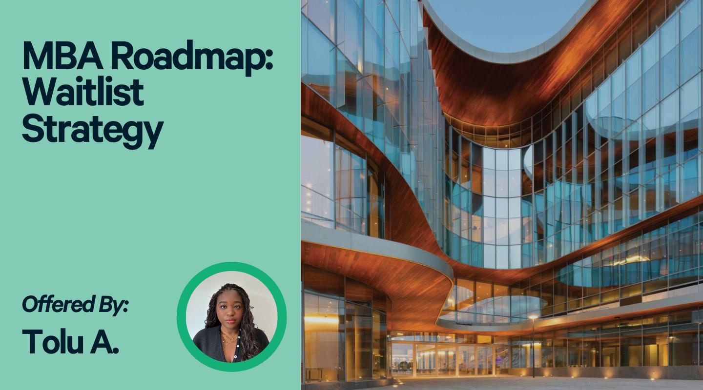 MBA Roadmap: Waitlist Strategy