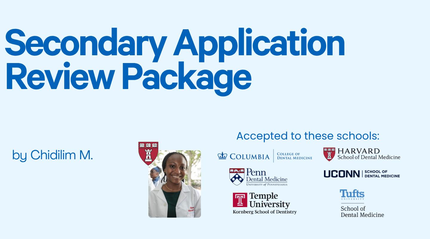 Dental School Secondary Application Essay Package