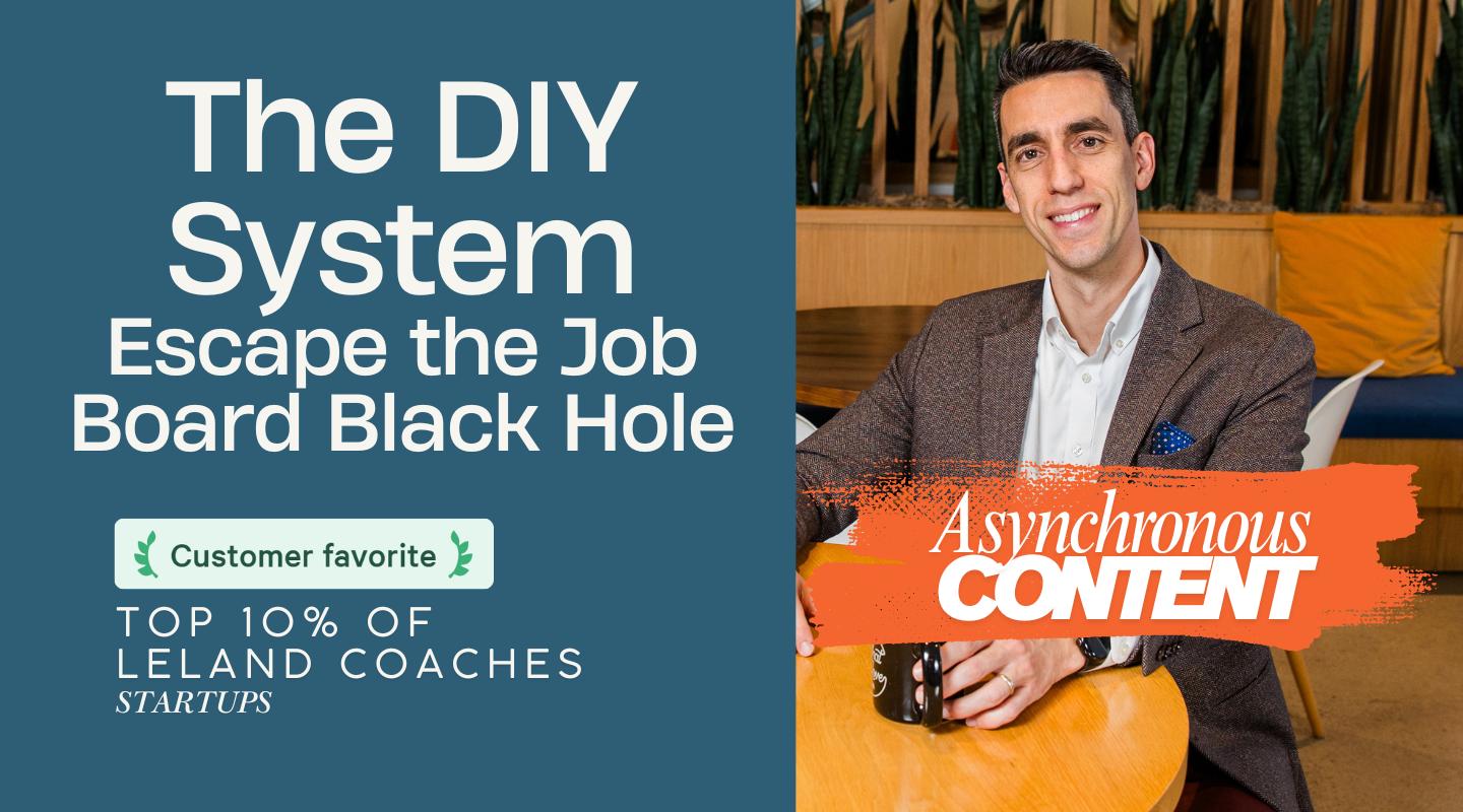 The DIY System: Escape the Job Board Black Hole