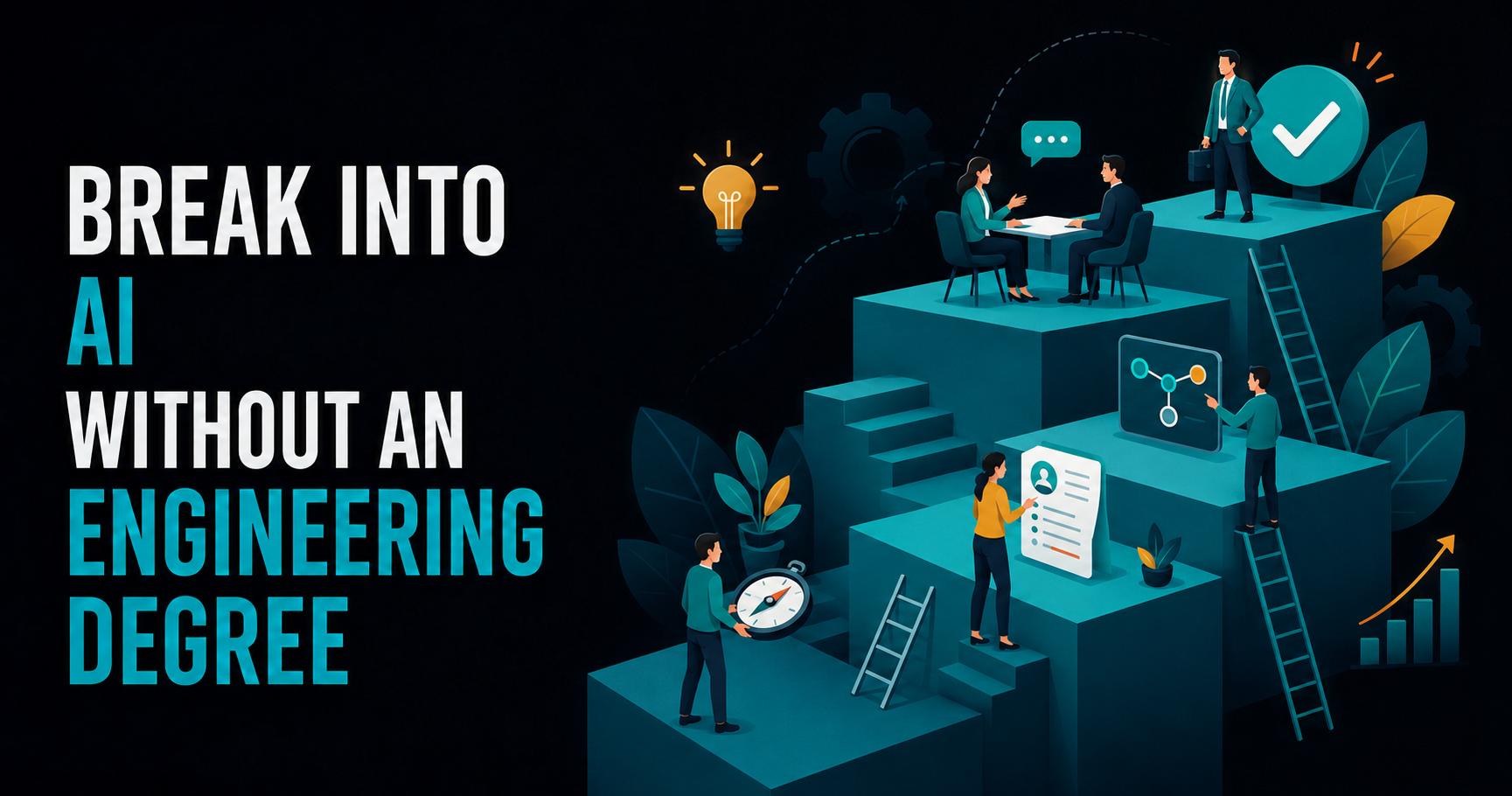 Career in AI: Break into AI roles without Engineering Degree