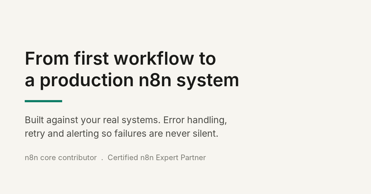 From first workflow to a production n8n system that runs itself