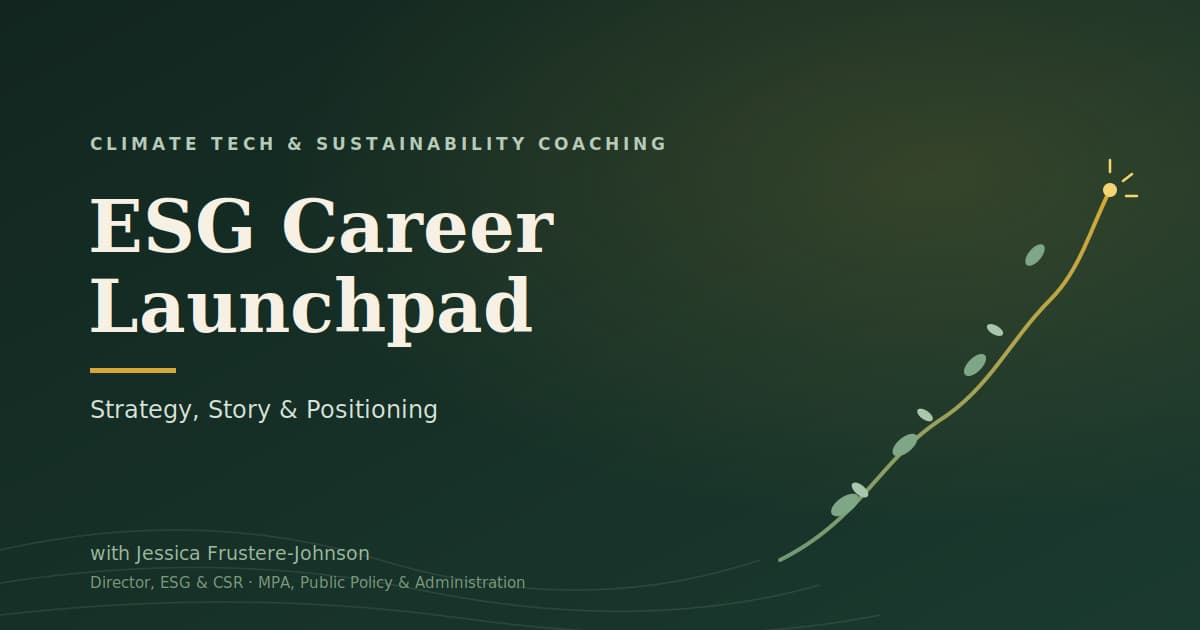 ESG Career Launchpad: Strategy, Story, and Positioning