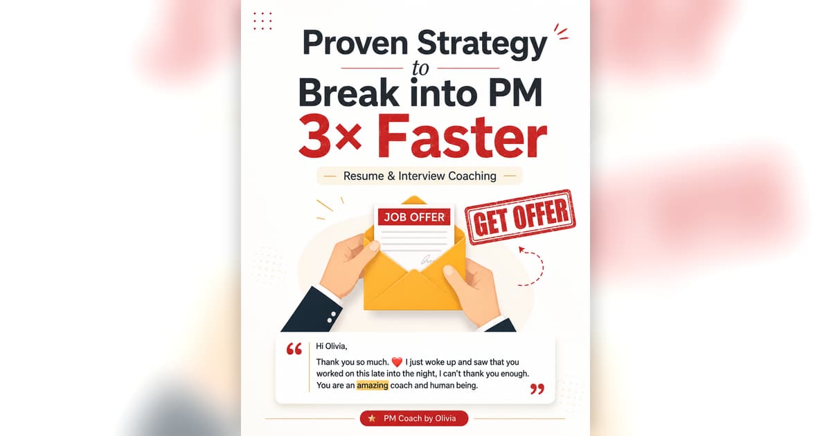 Proven Strategy to Break into PM 3× Faster | E2E Resume&Interview Coaching
