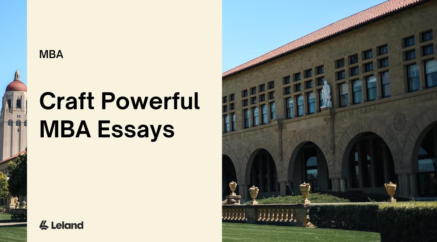Craft Powerful MBA Essays