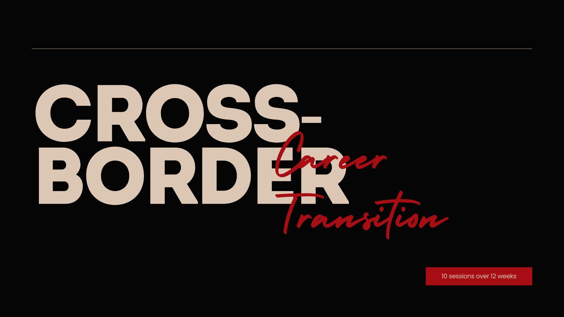 The Cross-Border Career Transition