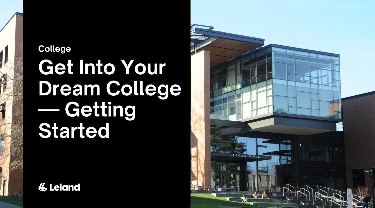 Get Into Your Dream College — Getting Started