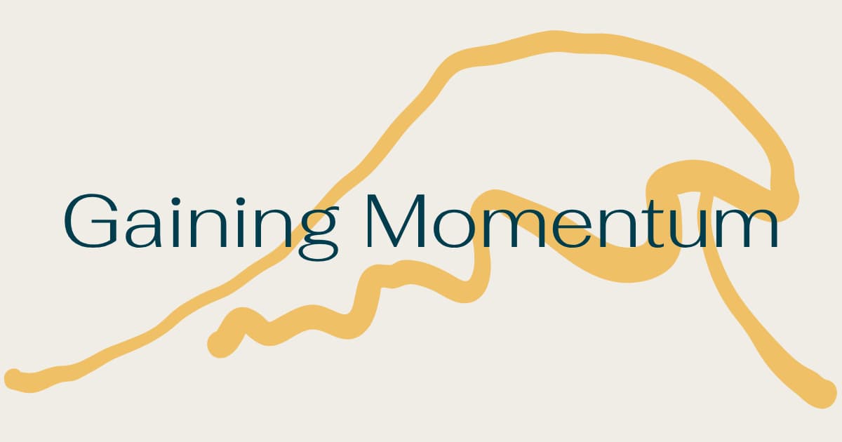 Gaining Momentum - Kickstart Your Next Career Move