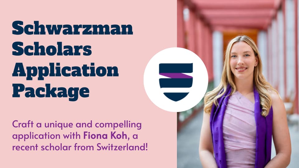 Schwarzman Scholars Application - All-Round Support