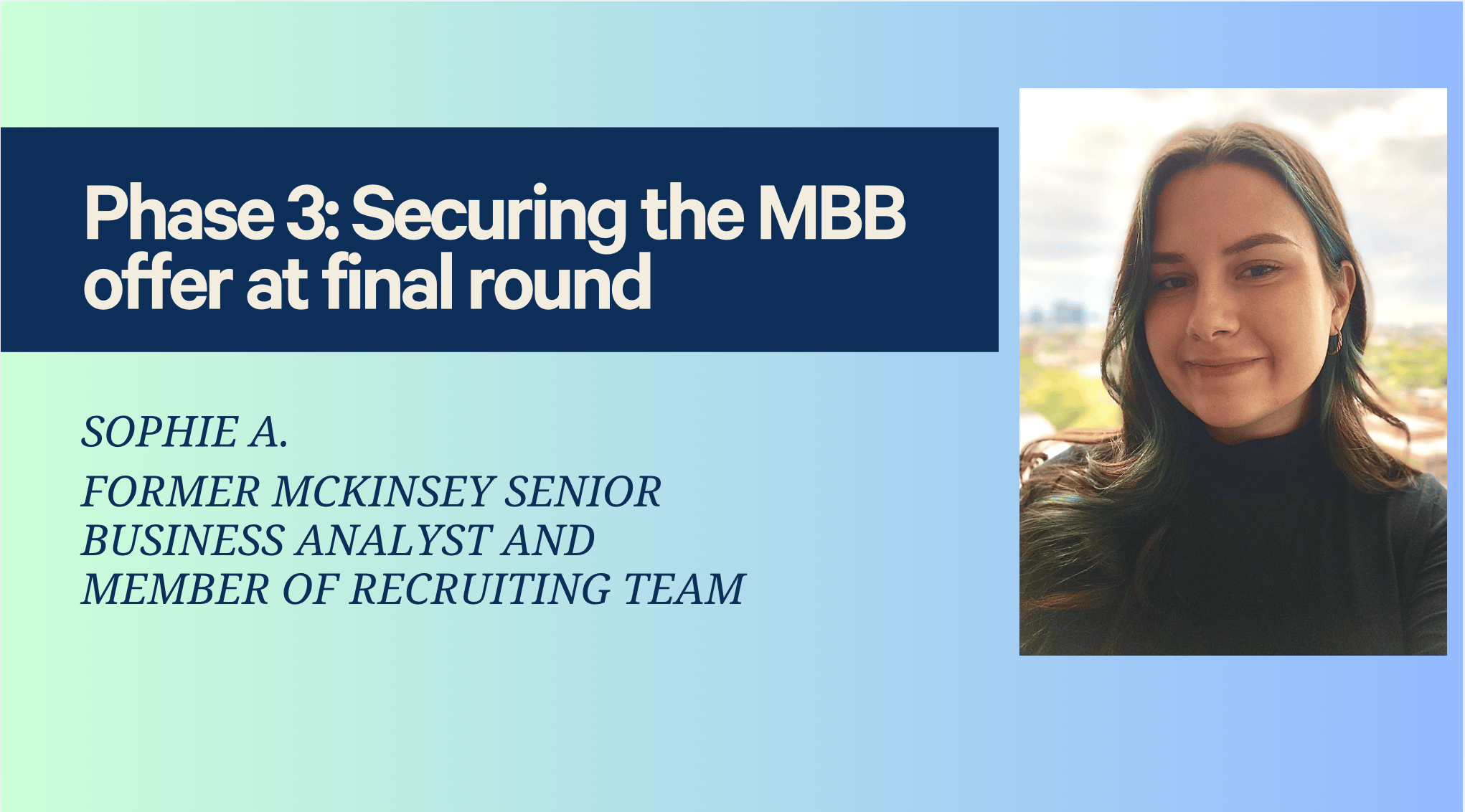 Phase 3: Securing the MBB offer at final round