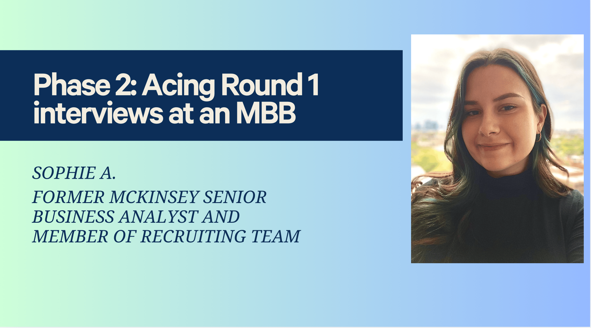 Phase 2: Acing Round 1 interviews at an MBB