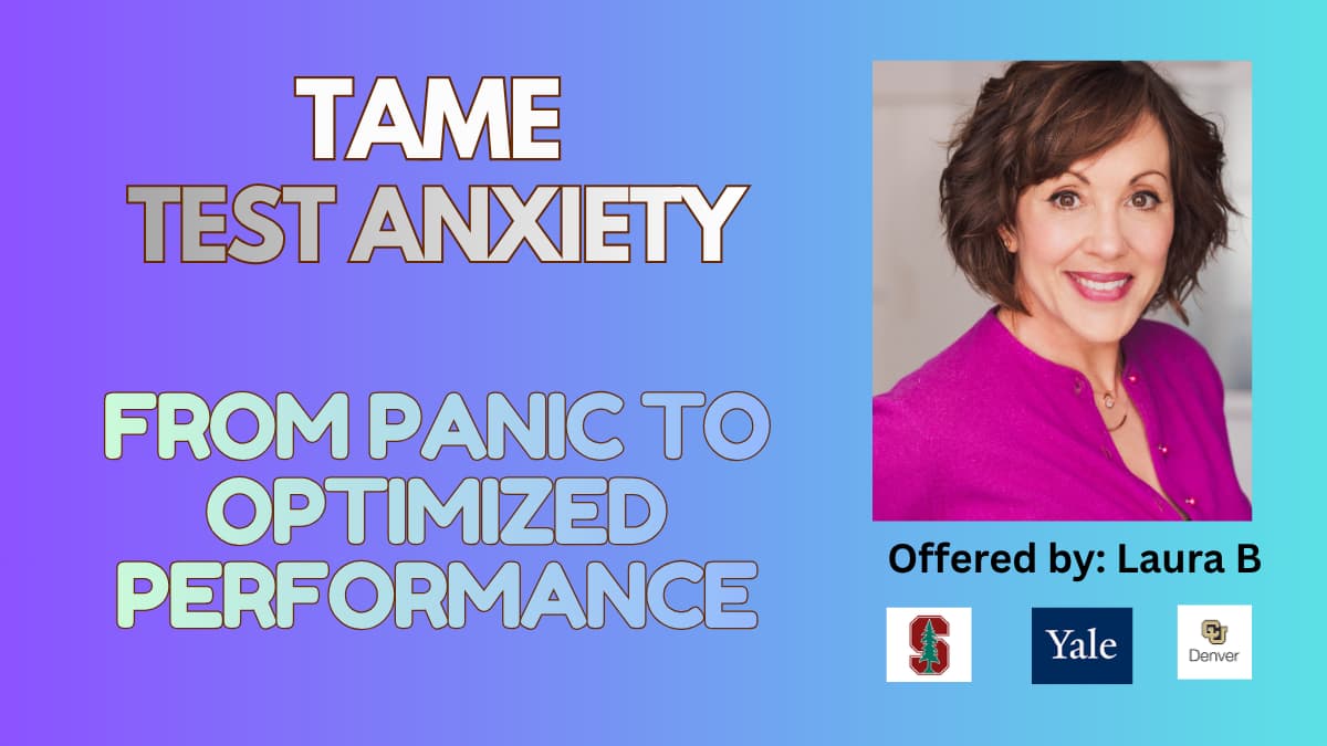 Tame Test Anxiety: From Panic to Optimized Performance