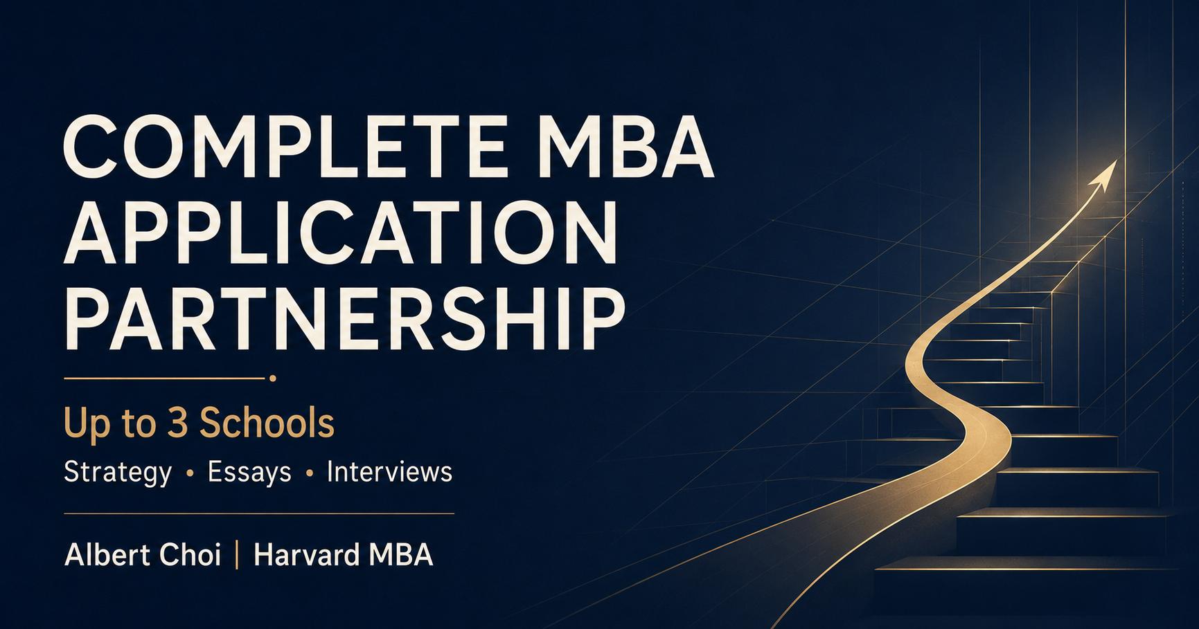 Complete MBA Application Partnership — Up to 3 Schools