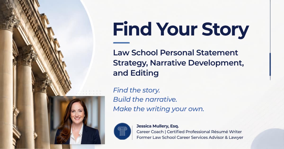 Find Your Story: Law School Personal Statement Strategy & Editing