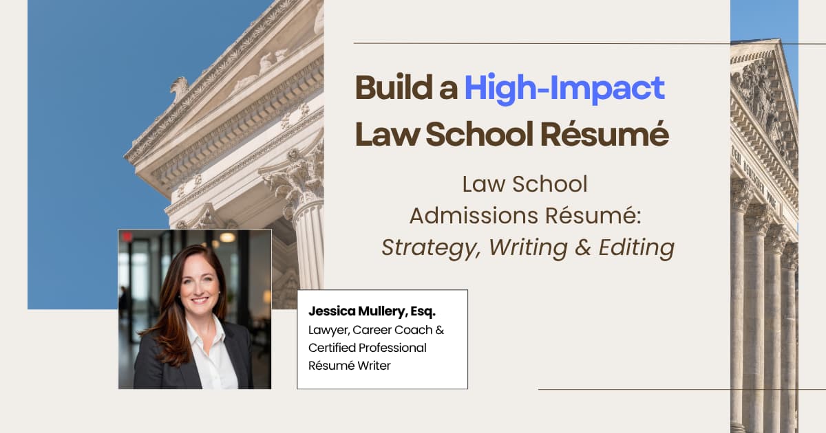 Create a High-Impact Law School Admissions Résumé 
