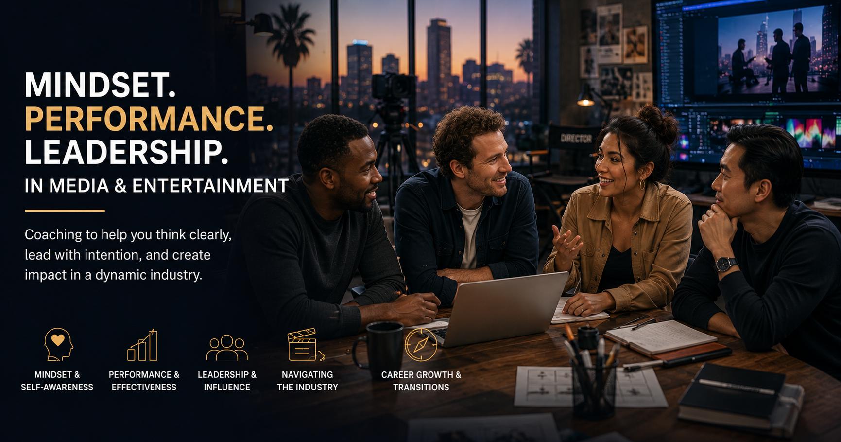 Mindset, Performance & Leadership in Media & Entertainment
