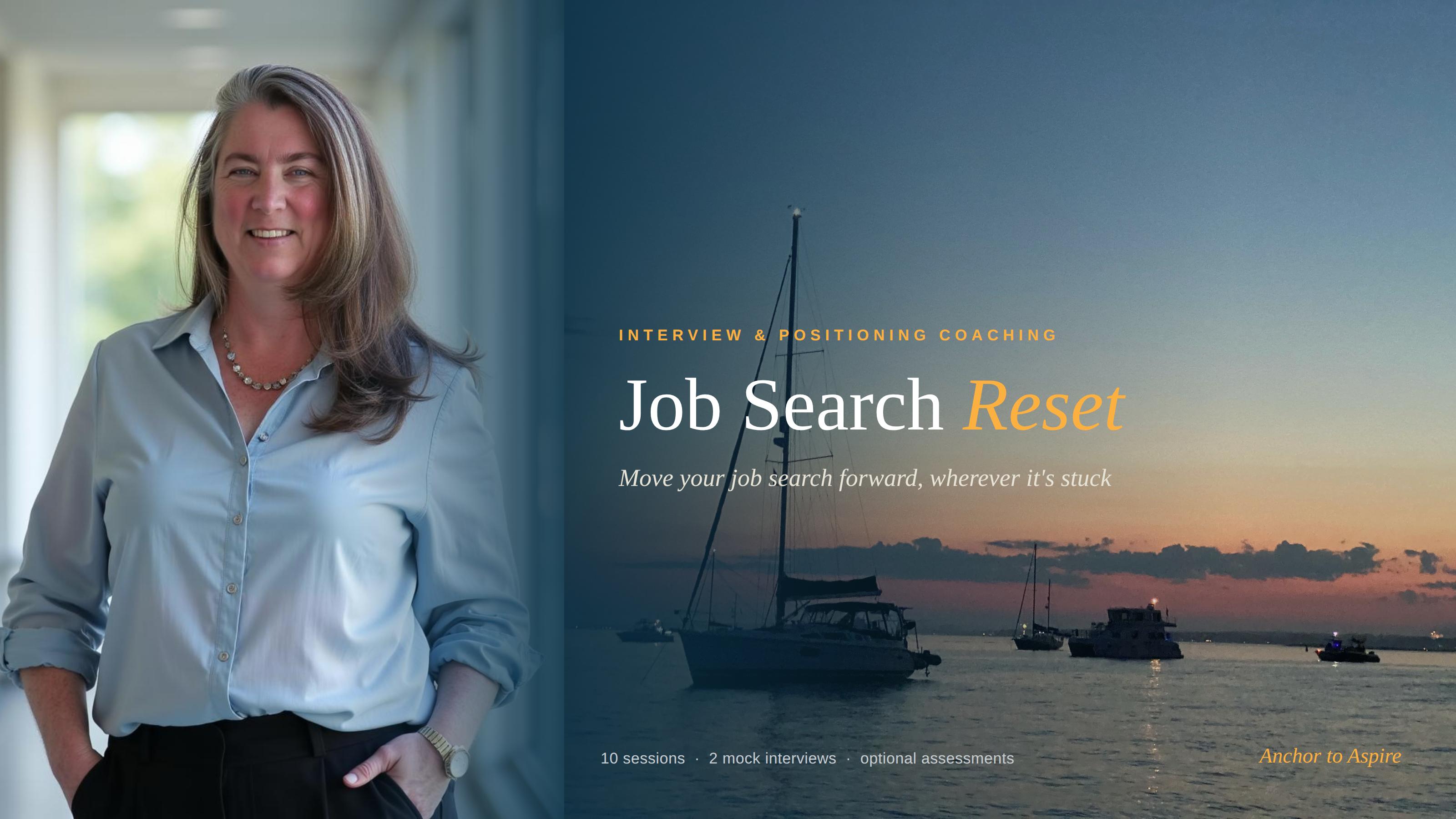 Job Search Reset: Interview and positioning coaching for your job search.