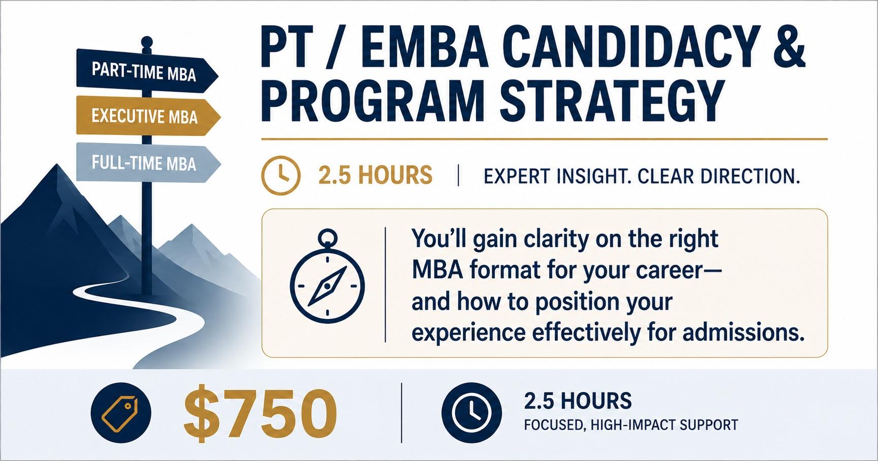 PT / EMBA Candidacy & Program Strategy