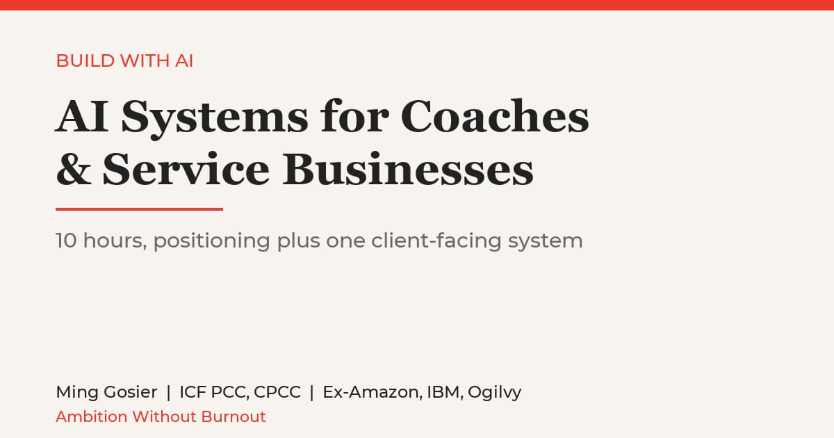 AI Systems for Coaches & Service Businesses (10 hours)