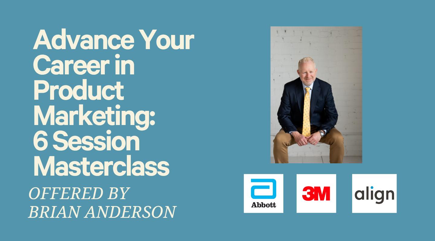 Advance Your Career in Product Marketing - 6 Session Masterclass 