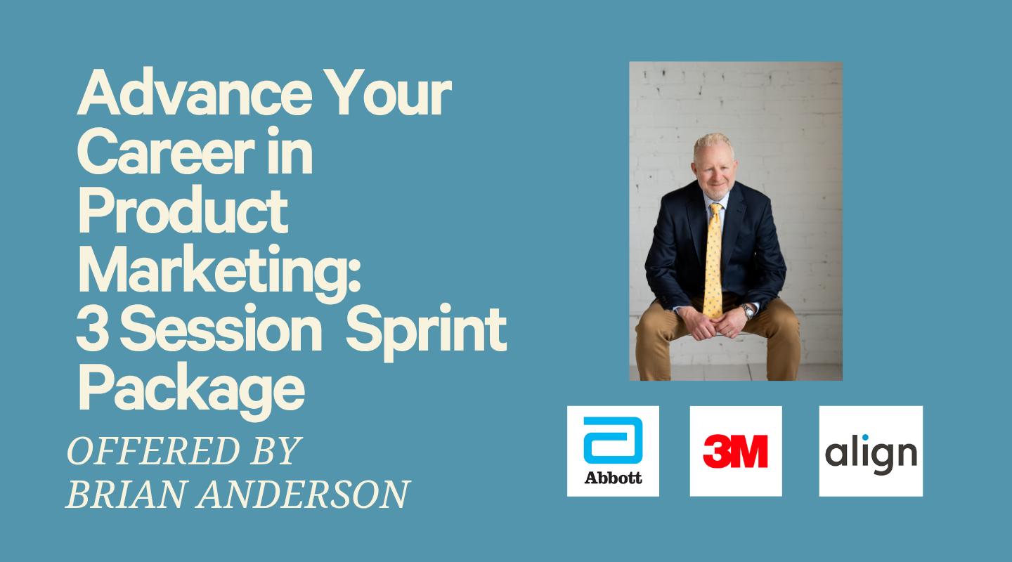 Advance Your Career in Product Marketing - 3 Session Sprint