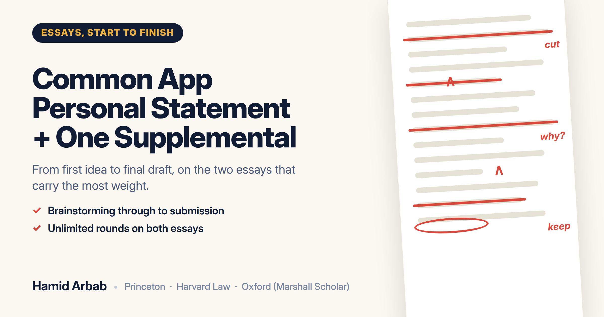 Common App Personal Statement + One Supplemental Essay
