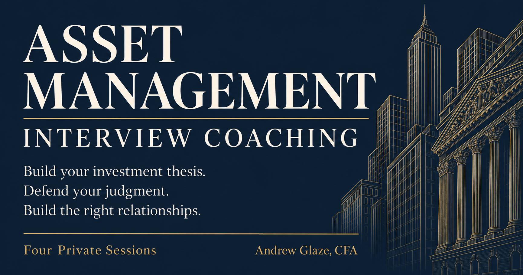 Asset Management Interviews, Stock Pitches & Networking