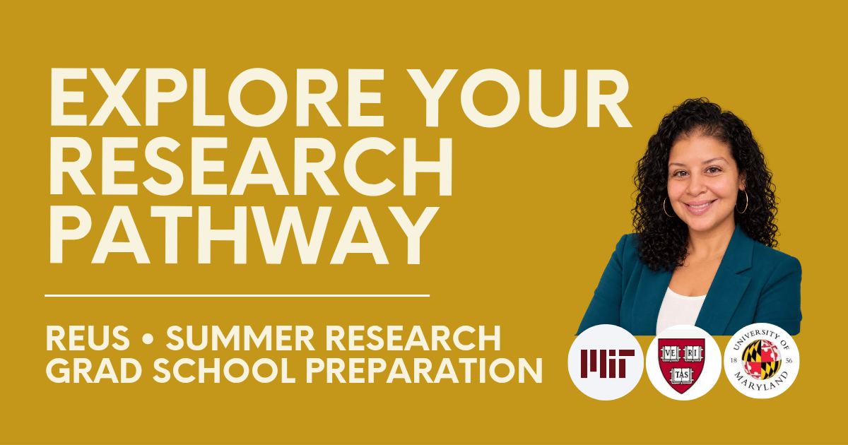 Explore Your Research Pathway: REUs, Summer Research & Grad Prep