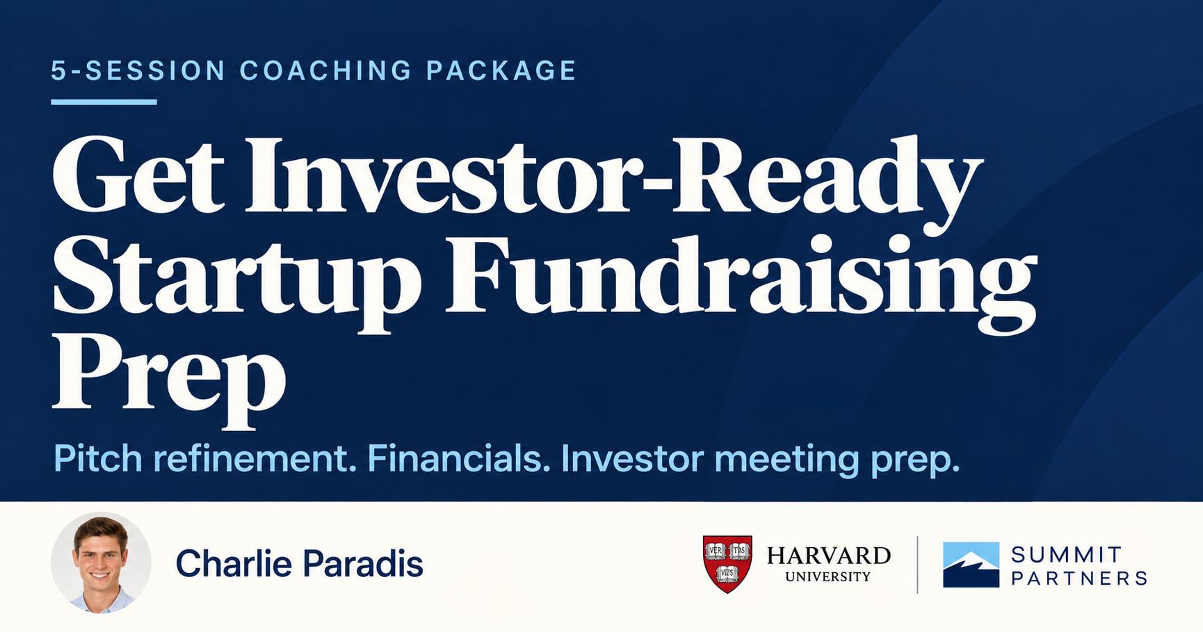 Get Investor-Ready: 5-Session Fundraising Prep