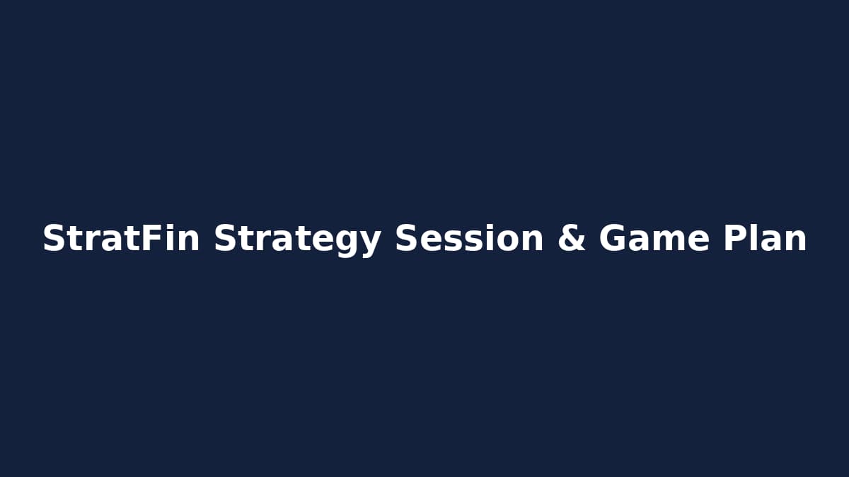 StratFin Strategy Session & Game Plan