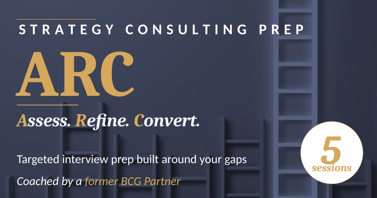 ARC | 5-session consulting prep, built around your gaps