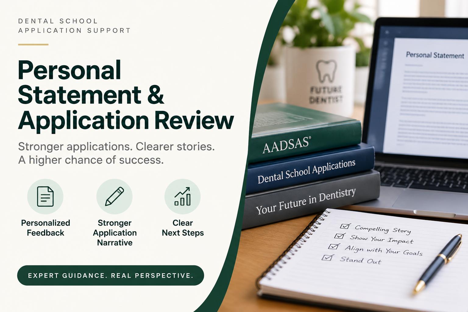 Dental School Personal Statement & Application Review