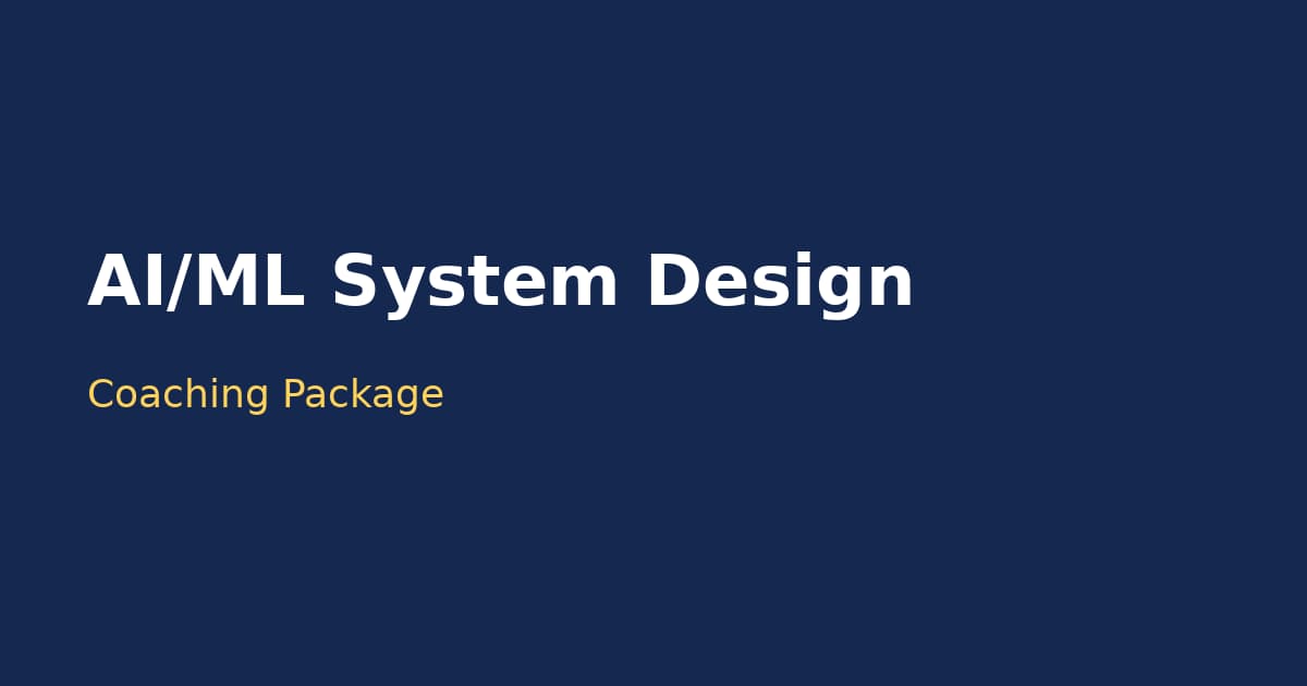 AI/ML System Design Coaching Package