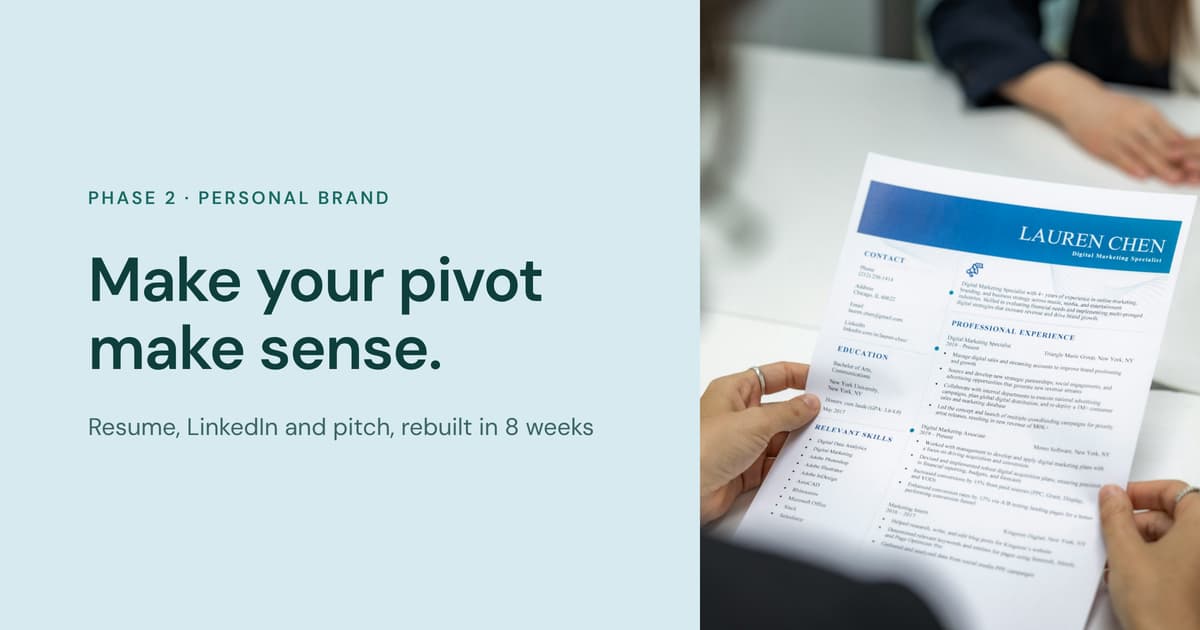 Make Your Pivot Make Sense: Resume, LinkedIn and Pitch for Your Next Role