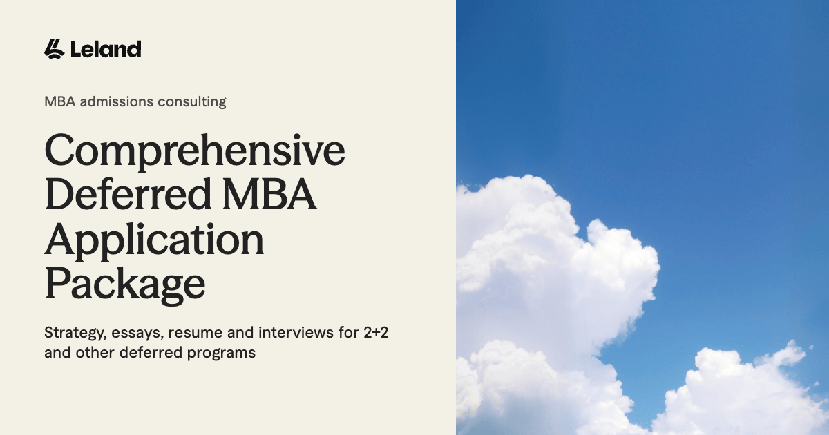 Comprehensive Deferred MBA Admissions Consulting (2+2)