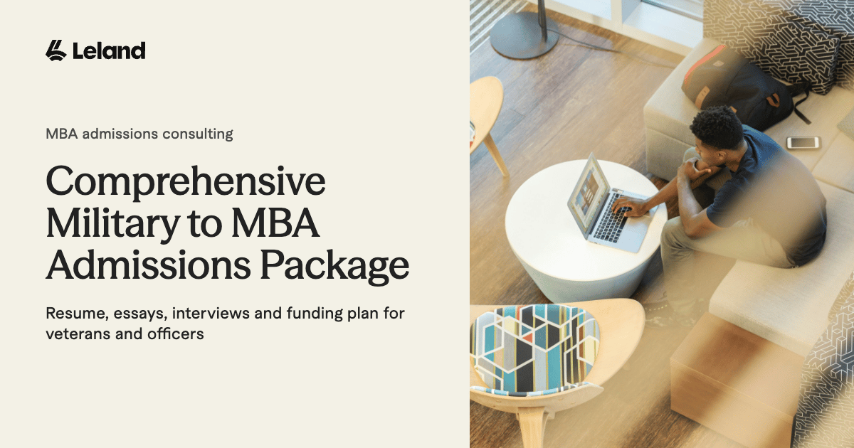 Comprehensive Military to MBA Admissions Consulting