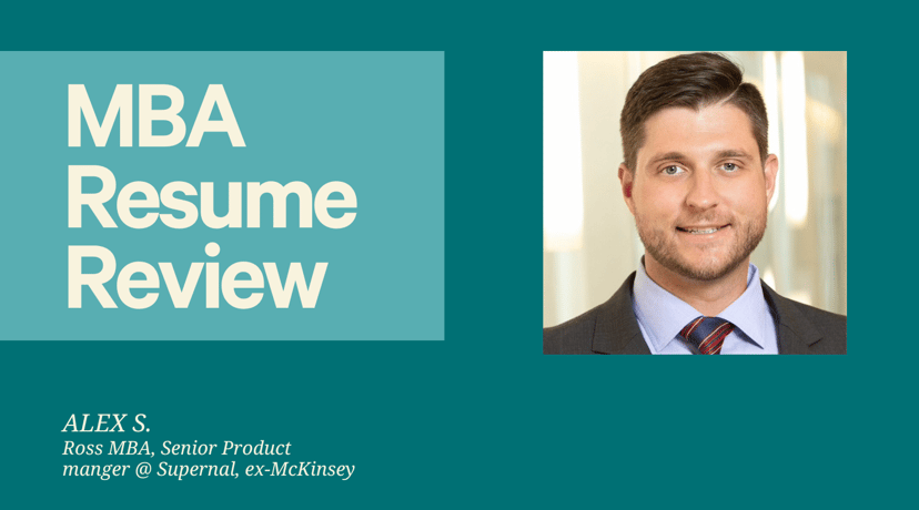 Detailed resume review for MBA applications, consulting or product mgmt
