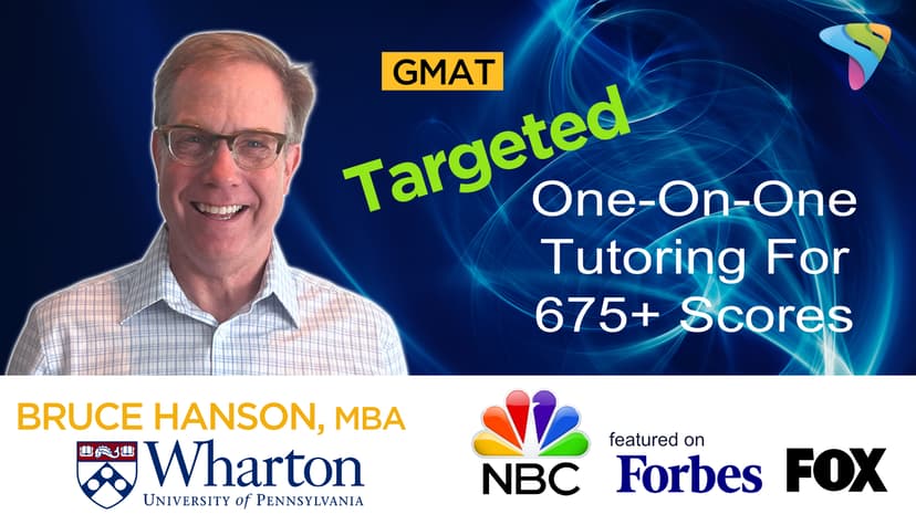 Ace the GMAT! 5 Hours of Advanced Tutoring for 675+ Scores!